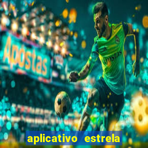 aplicativo estrela bet apk